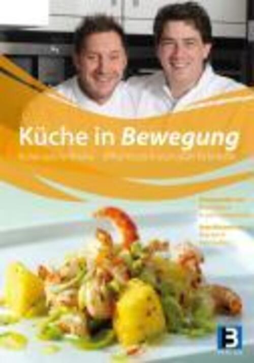 Küche In Bewegung | Kochen Schnell Und Leicht. Mit André Großfeld Und