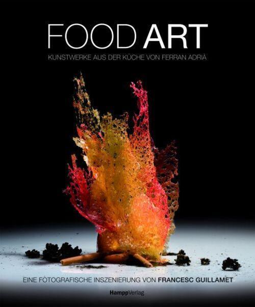 Thumbnail - Francesc Guillamet (u. A.) | Food Art | Buch | Deutsch (2010) | 192 S.
