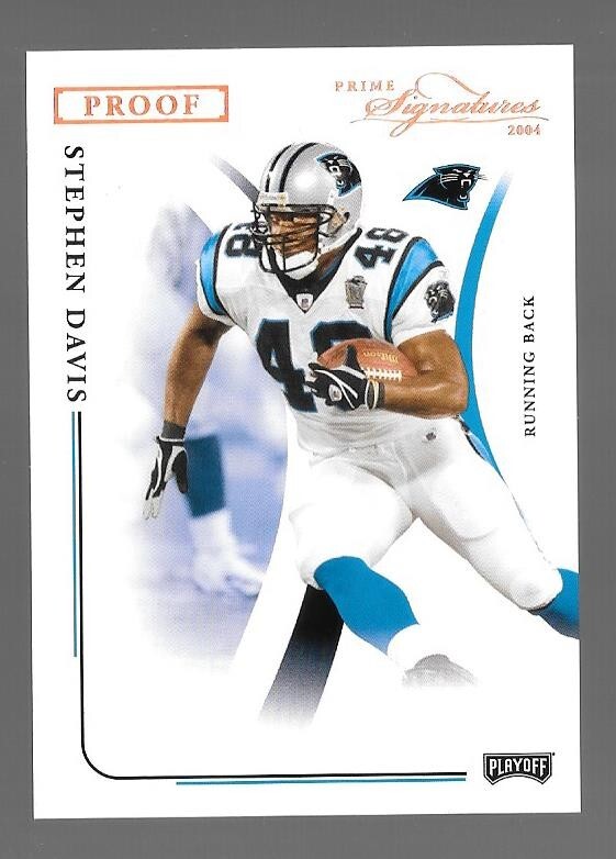 2004 PLAYOFF PRIME SIGNATURES FOOTBALL #11 STEPHEN DAVIS 13/50 PROOF,PANTHERS