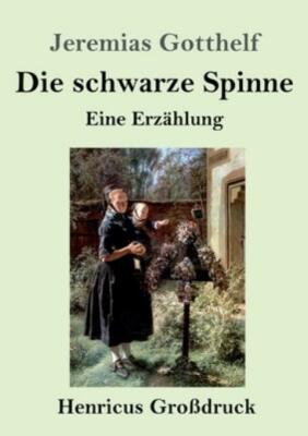 Die Schwarze Spinne (Gro?Druck)