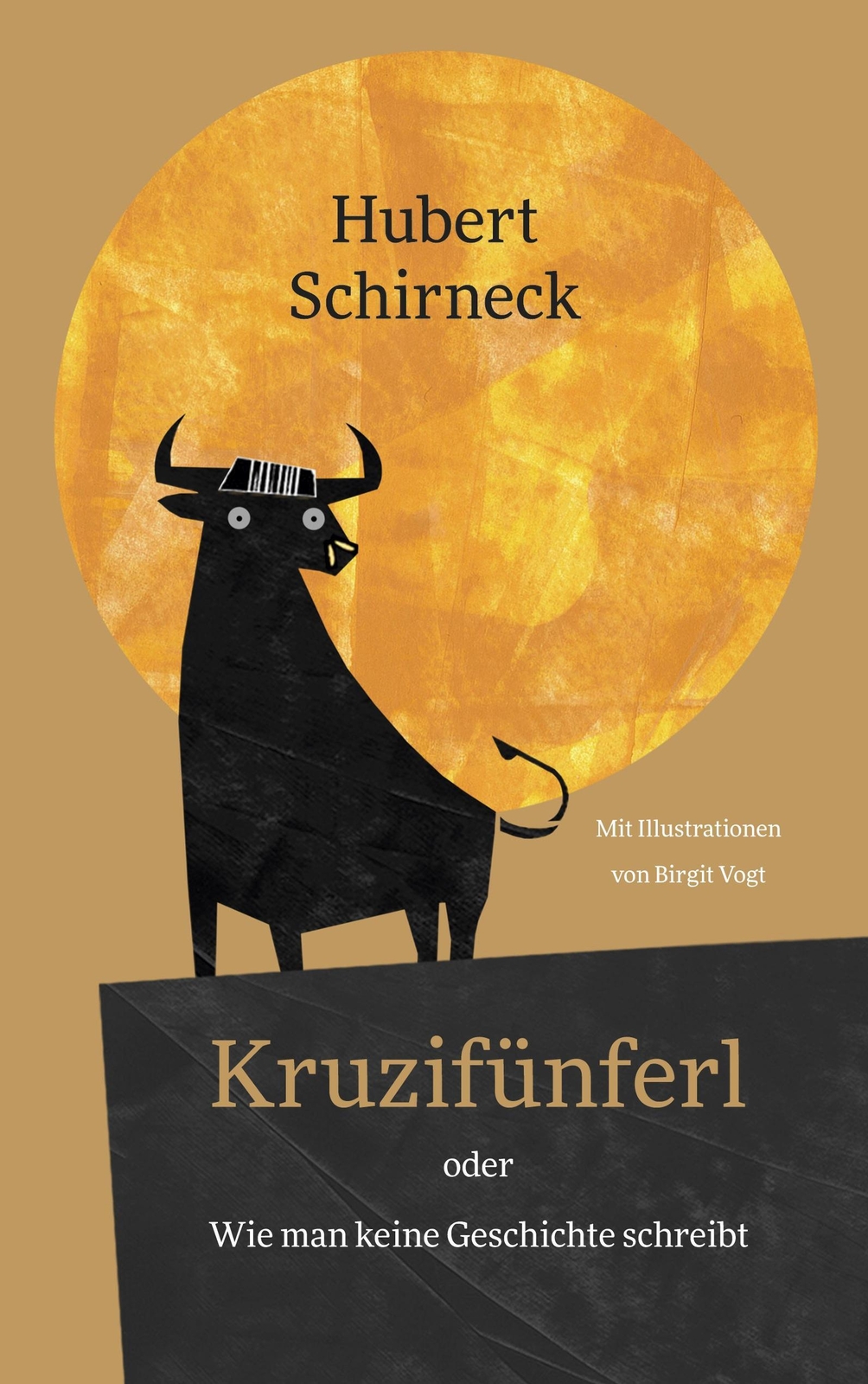 Thumbnail - Kruzifünferl Oder Wie Man Keine Geschichte Schreibt Hubert Schirneck