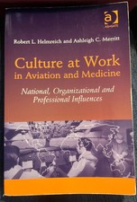 Culture at Work in Aviation and Medicine: Nat...