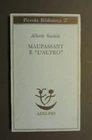 Alberto Savinio MAUPASSANT E "L'ALTRO" 1975 Adelphi Piccola Biblioteca  n. 27