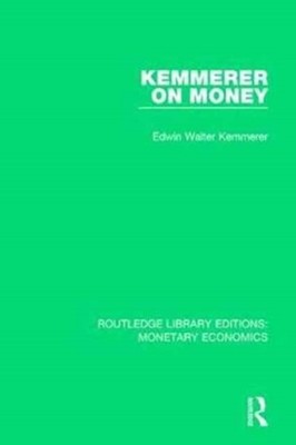 KEMMERER ON MONEY by KEMMERER, EDWIN WALT Hardback Self Help Business