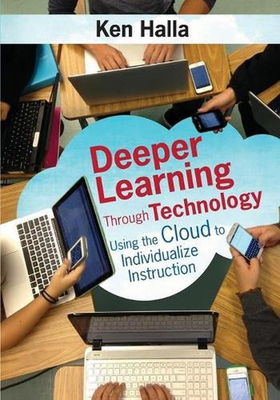 #ad #ad Deeper Learning Through Technology: Using the Cloud to Individualize Instruction AU $83.40