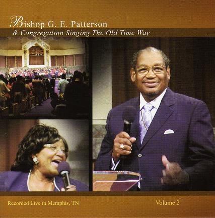 The Old Time Way Volume 2 - Bishop GE Patterson - CD