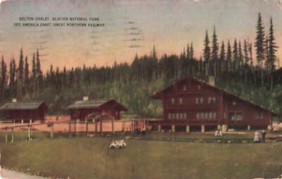 Belton Chalet Glacier National Park Montana MT 1914 Postcard