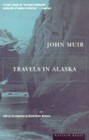 Travels in Alaska by John Muir (Paperback, 1998)
