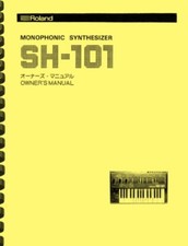 Roland SH-101 Synthesizer OWNER'S MANUAL and SERVICE MANUAL