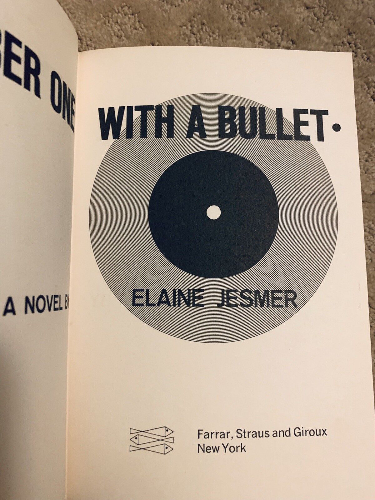 Number One With a Bullet; A Novel. - Jesmer, Elaine: 9780374223472 -  AbeBooks