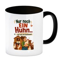 Kaffeebecher In Schwarz Huhn Spruch - Tasse Mit HüHnerhof Motiv Mit Spruch: Hat