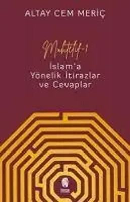 Altay Cem Meric | Muhtelif 1 - Islam'a Yönelik Itirazlar ve Cevaplar | Buch