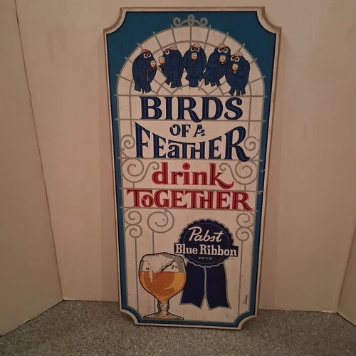 Vintage Pabst Blue Ribbon Beer Wooden Ad Sign Birds Of A Feather