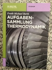 Aufgabensammlung Thermodynamik Frank-Michael ...