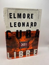 Cuba Libre. Elmore Leonard. 1st HC 1998 Unread