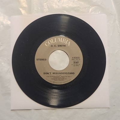 O.C. Smith - Don't Misunderstand/ If You Touch Me - Columbia  45 RPM Record