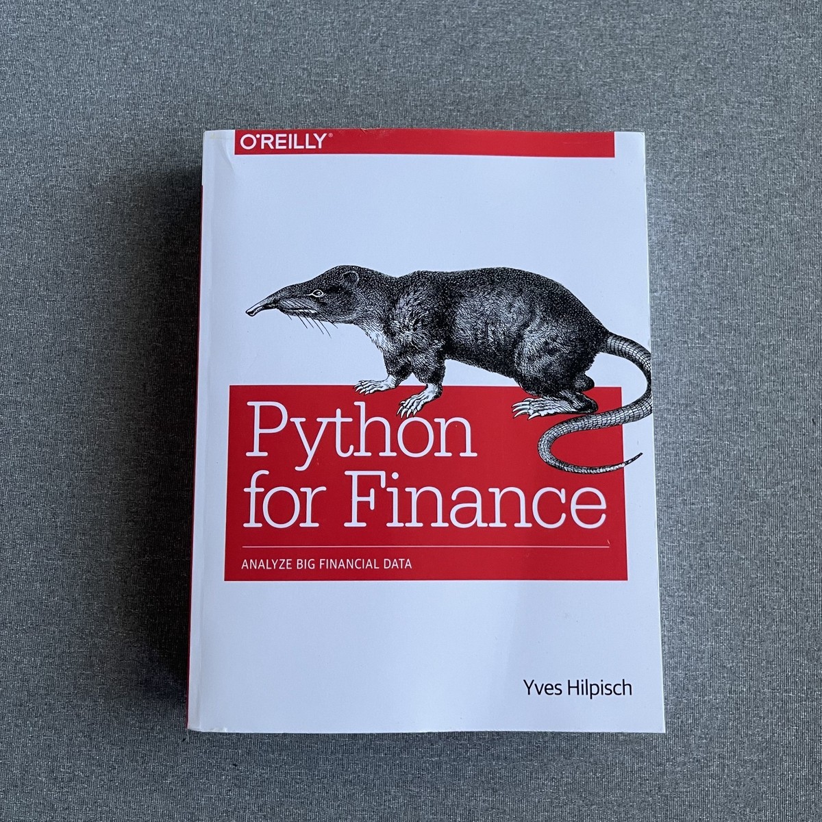 Python for Finance: Analyze Big Financial Data [ペーパーバック] Hilpisch， Yves Python for Finance: Analyze Big Financial Data - Paperback