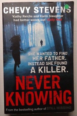 Never Knowing von Chevy Stevens (2011, Taschenbuch)