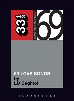 Ld Beghtol | The Magnetic Fields' 69 Love Songs | Taschenbuch | Englisch (2007)
