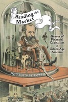 Reading The Market Genres Of Financial Capitalism In Gilded Age America Knight