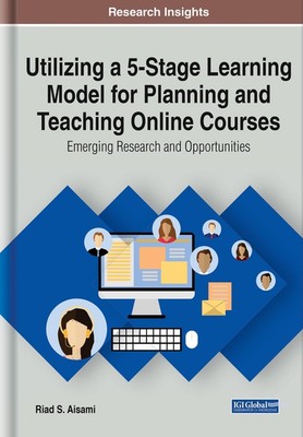 Utilizing a 5-Stage Learning Model for Planning and Teaching Online Courses: Eme