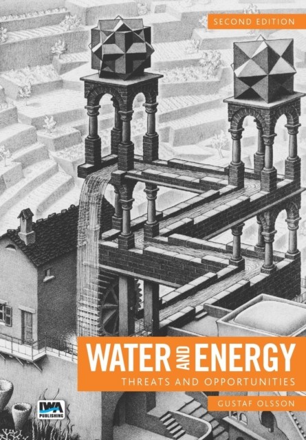 Water and Energy Threats and Opportunities by Gustaf Olsson (Paperback Book)