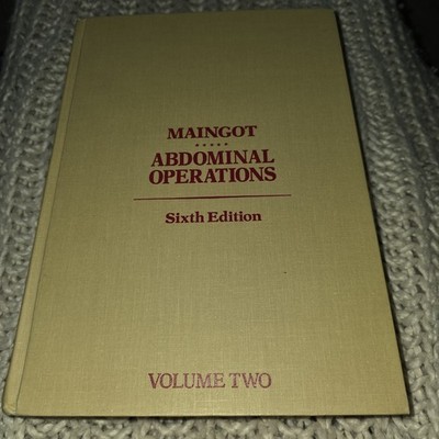 Abdominal Operations - Vol 2 6th Edition Maingot 1974 Appleton Century Crofts HC