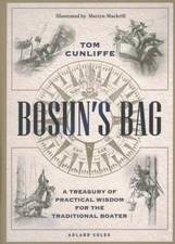 Bosun’s Bag : A Treasury of Practical Wisdom for the Traditional Boater, Hard...