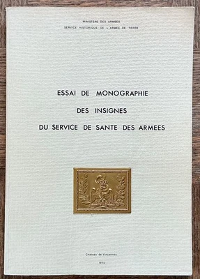 3- LIVRE INSIGNES MILITAIRES - Essai de monographies du service de SANTE - Photo 1/4