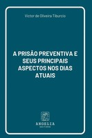 A PrisãO Preventiva E Seus Principais Aspectos Nos Dias Atu Tiburcio Taschenbuch
