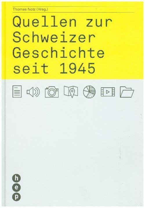 Quellen zur Schweizer Geschichte seit 1945 | Thomas Notz | Deutsch | Taschenbuch - Thomas Notz