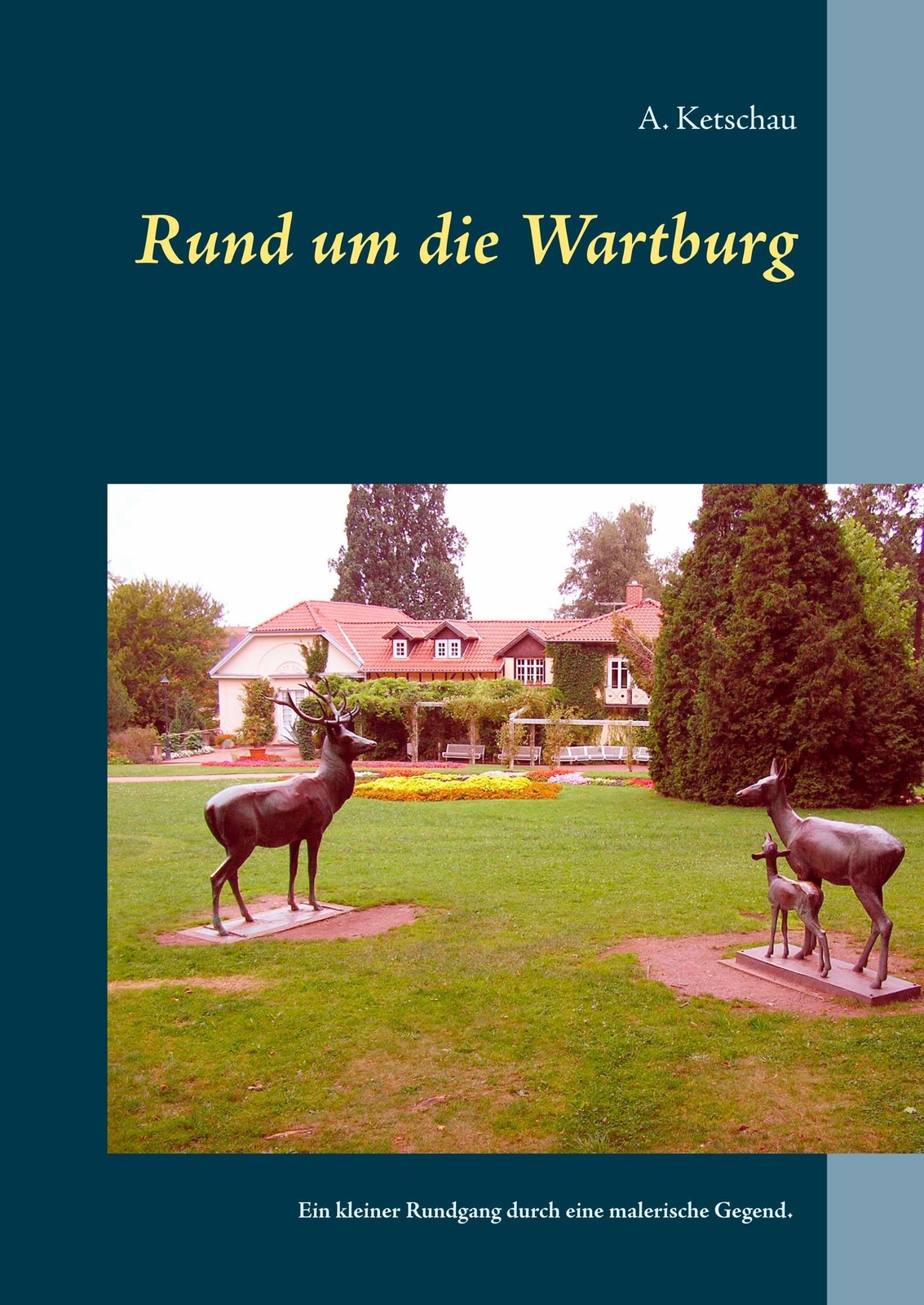 Thumbnail - A. Ketschau | Rund Um Die Wartburg | Buch | Deutsch (2017) | 60 S.