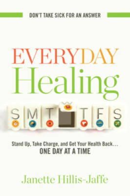 Everyday Healing: Stand Up, Take Charge, and Get Your Health BackOne D - GOOD