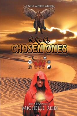 THE CHOSEN ONES: THE CONSPIRACY: A NEW WORLD ORDER- RARE EDITION