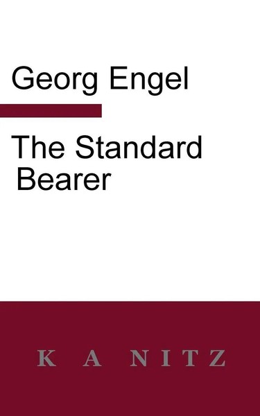 Georg Julius Leopold Engel | The Standard Bearer | Taschenbuch | Englisch (2018)-image