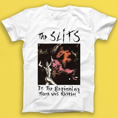 The Slits In The Beginning There Was Rhythm Punk Rock Unisex Shirt S-5XL Q47314
