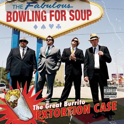 Great Burrito Extortion Case [Audio CD] Bowling For Soup