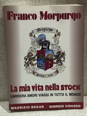 MEIN LEBEN IM STOCK Triest Franco Morpurgo Maurizio Bekar Giorgio Vidusso