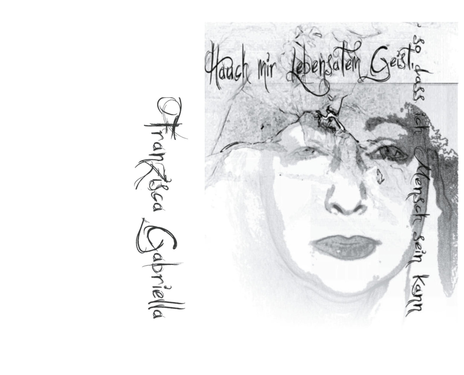 Franzisca Gabriella | Hauch Mir Lebensatem Geist, So Dass Ich Mensch