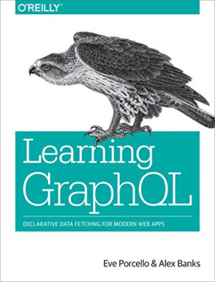 Learning GraphQL: Declarative Data Fetching for Modern  - Paperback / softback N