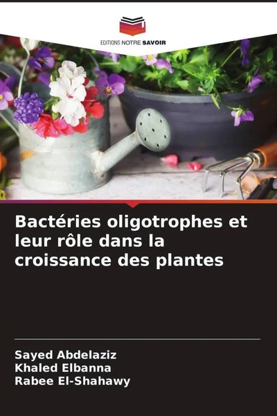 Sayed Abdelaziz (U. A.) | BactéRies Oligotrophes Et Leur RôLe Dans La...-image