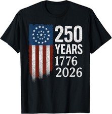 250 Years Anniversary 1776 2026 American Flag Patriotic T-Shirt