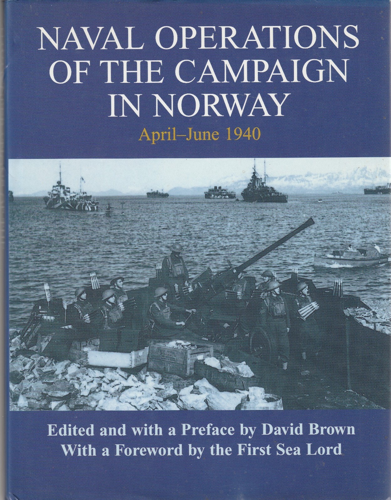 Naval Operations of the Campaign in Norway, April-June 1940 (FC 2000 1st) Brown