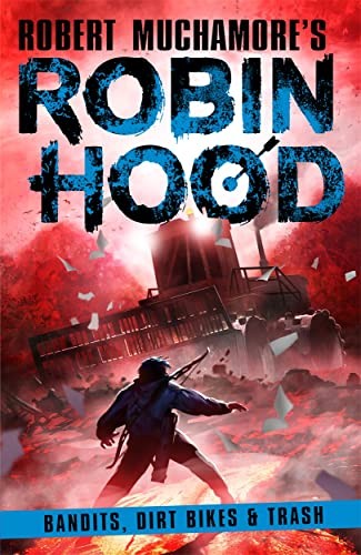 Robin Hood 6: Bandits, Dirt Bikes & Trash by Robert Muchamore - - Image 10
