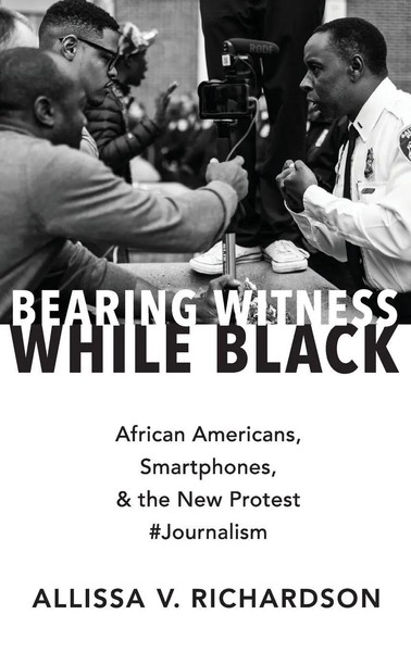 Bearing Witness While Black | Richardson | Buch | Gebunden | Englisch | 2020-image