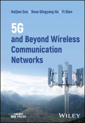 5G and Beyond drahtlose Kommunikationsnetze Sun Hu Qian Hardcover 9781119089452