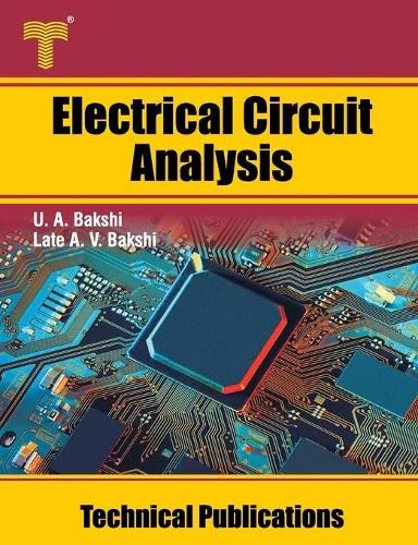 Late Ajay V Bakshi Uday A Bakshi Electrical Circuit Analysis (Tascabile ...