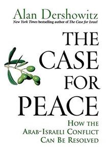 The Case for Peace: How the Arab-Israeli Conflict Can be... | Buch | Zustand gut