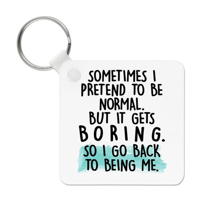 Sometimes I Pretend To Be Normal Schlüsselanhänger Sarcastic Birthday Introvert