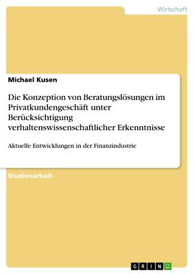 Die Konzeption von Beratungslösungen im Privatkunden[...] | Buch | 9783638794985
